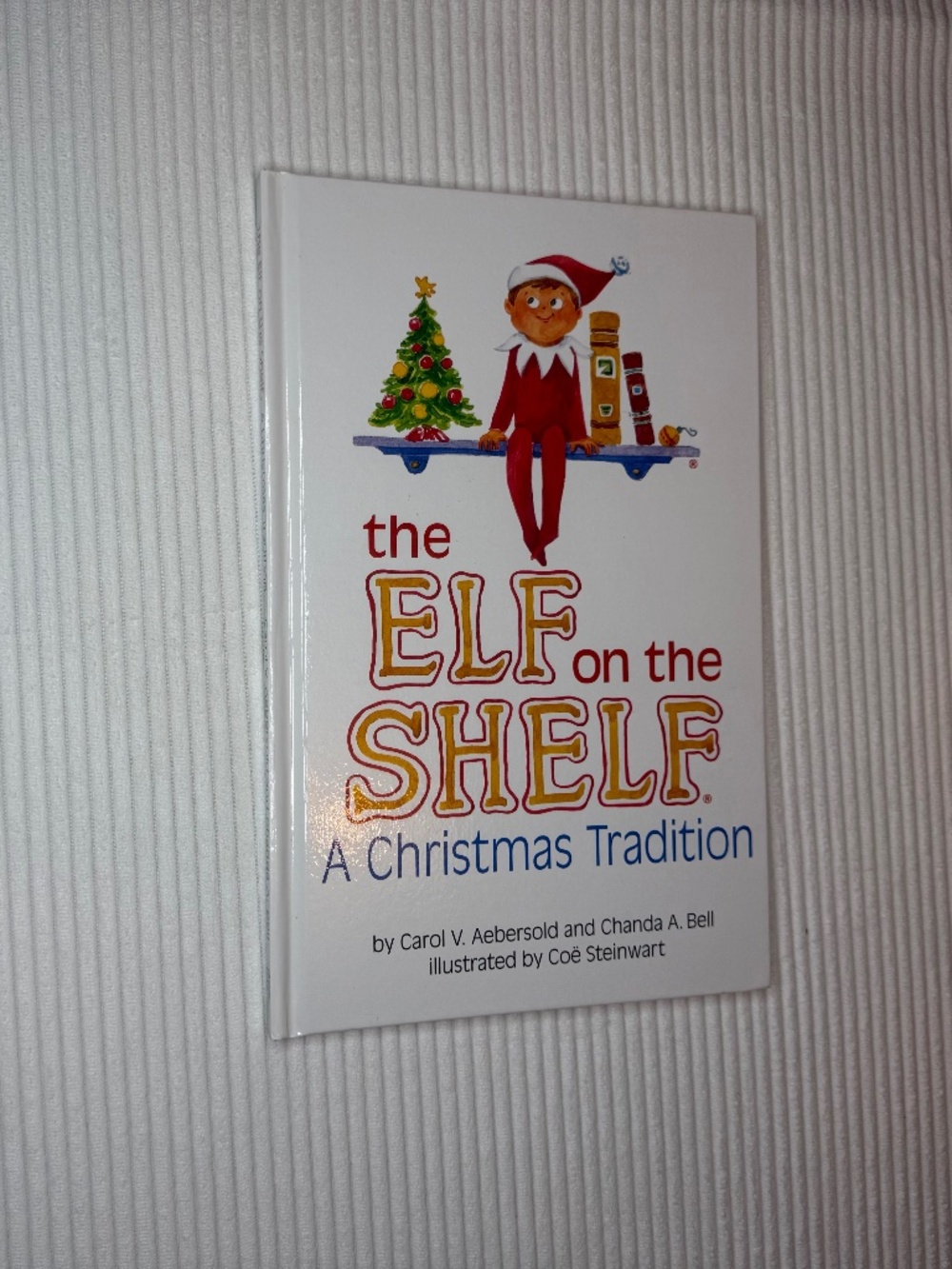 The Elf On The Shelf: A Christmas Tradition Book